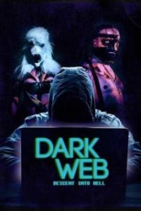 Dark Web: Descent Into Hell [Subtitulado]